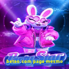 betao.com paga mesmo